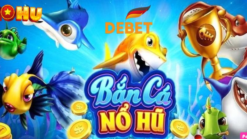 Đôi nét về trò game bắn cá ăn nổ hũ. 